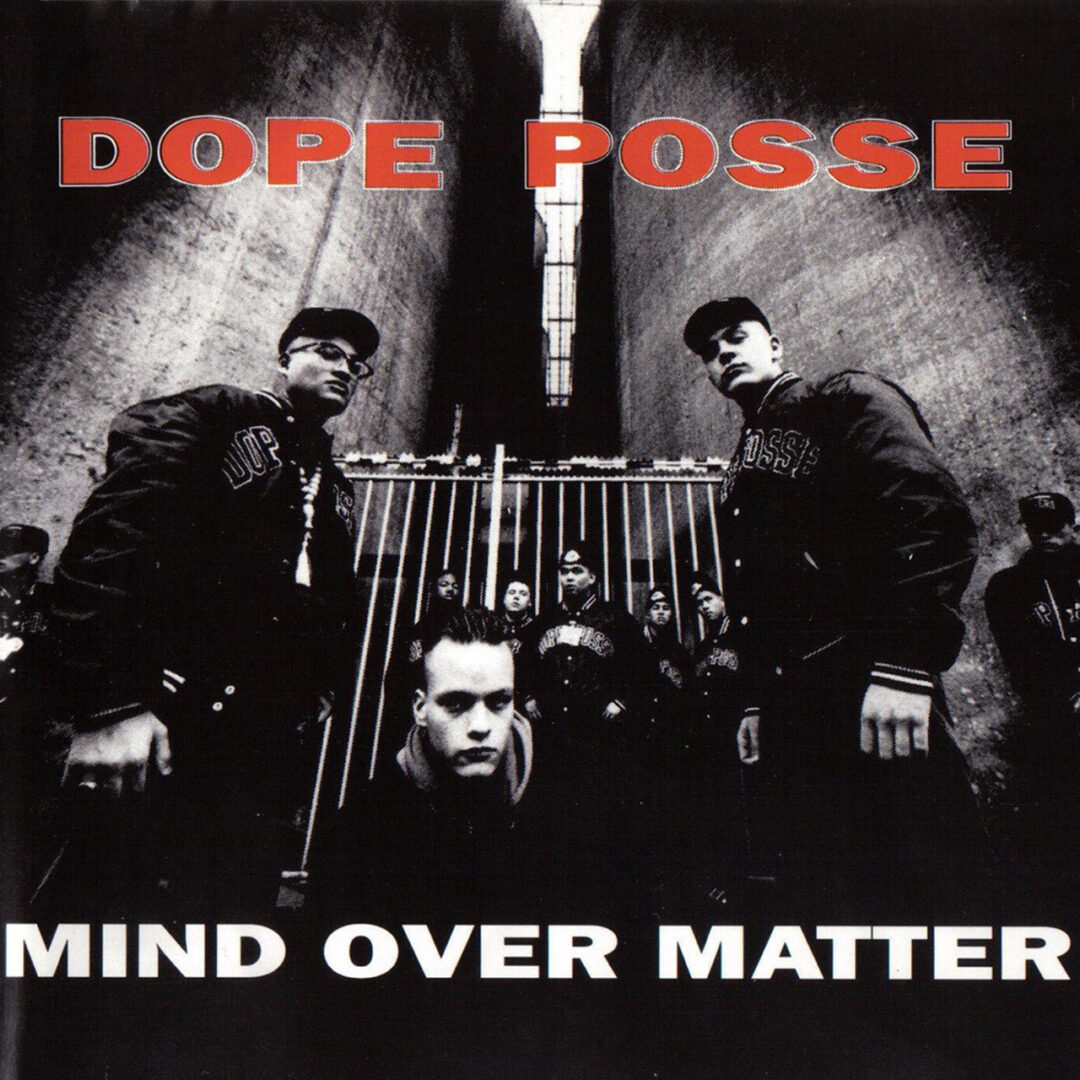 Dope Posse - Mind over matter
